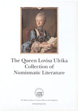 The Queen Lovisa Ulrika Collection of Numismatic Literature