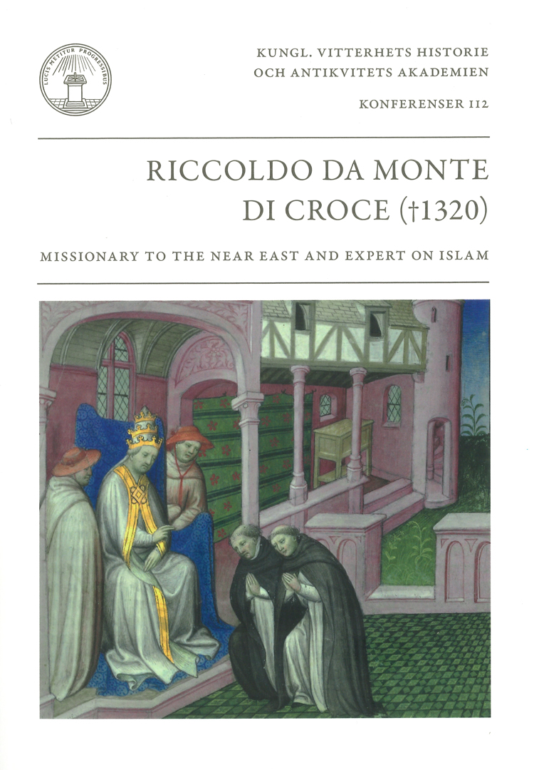 Cover for Riccoldo da Monte di Croce (†1320) : Missionary to the Near East and Expert on Islam