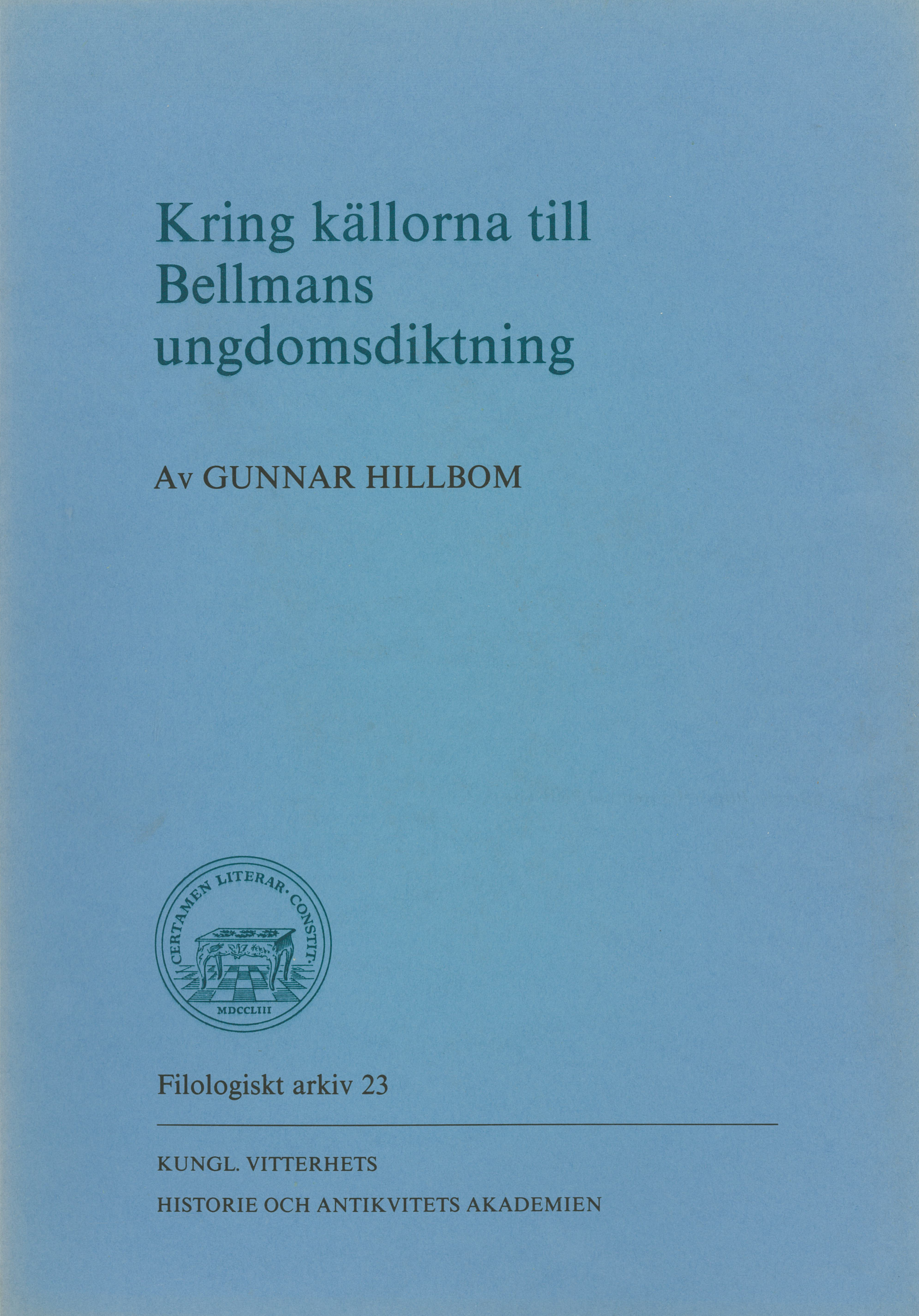 Kring källorna till Bellmans ungdomsdiktning