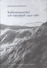 Kulturminnesvård och vattenkraft 1942-1980