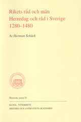 Rikets råd och män Herredag och råd i Sverige 1280-1480