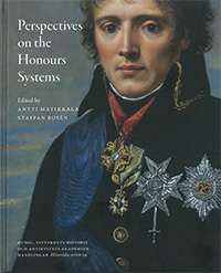 Omslag för Perspectives on the Honours Systems : Proceedings of the symposiums Swedish and Russian Orders 1700-2000 & The Honour of Diplomacy