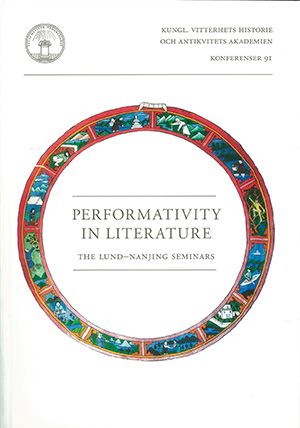 Omslag för Performativity in literature : The Lund-Nanjing seminars