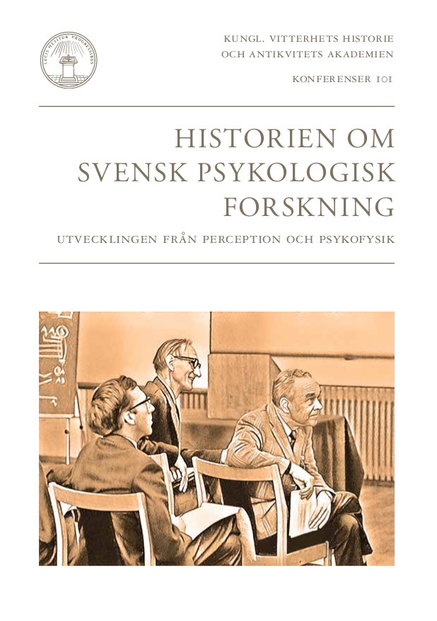 Omslag för Historien om svensk psykologisk forskning : Utvecklingen från perception och psykofysik